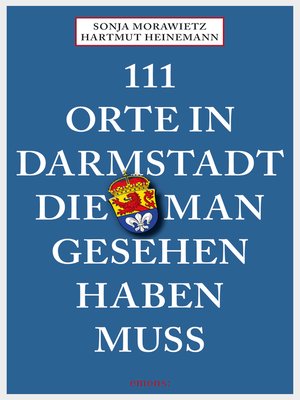 cover image of 111 Orte in Darmstadt, die man gesehen haben muss